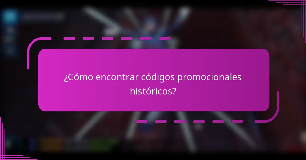 ¿Cómo encontrar códigos promocionales históricos?