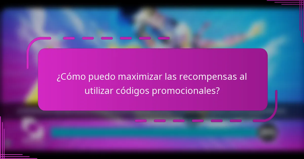 ¿Cómo puedo maximizar las recompensas al utilizar códigos promocionales?