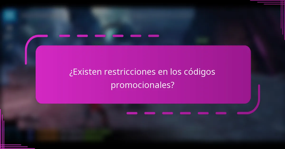 ¿Existen restricciones en los códigos promocionales?
