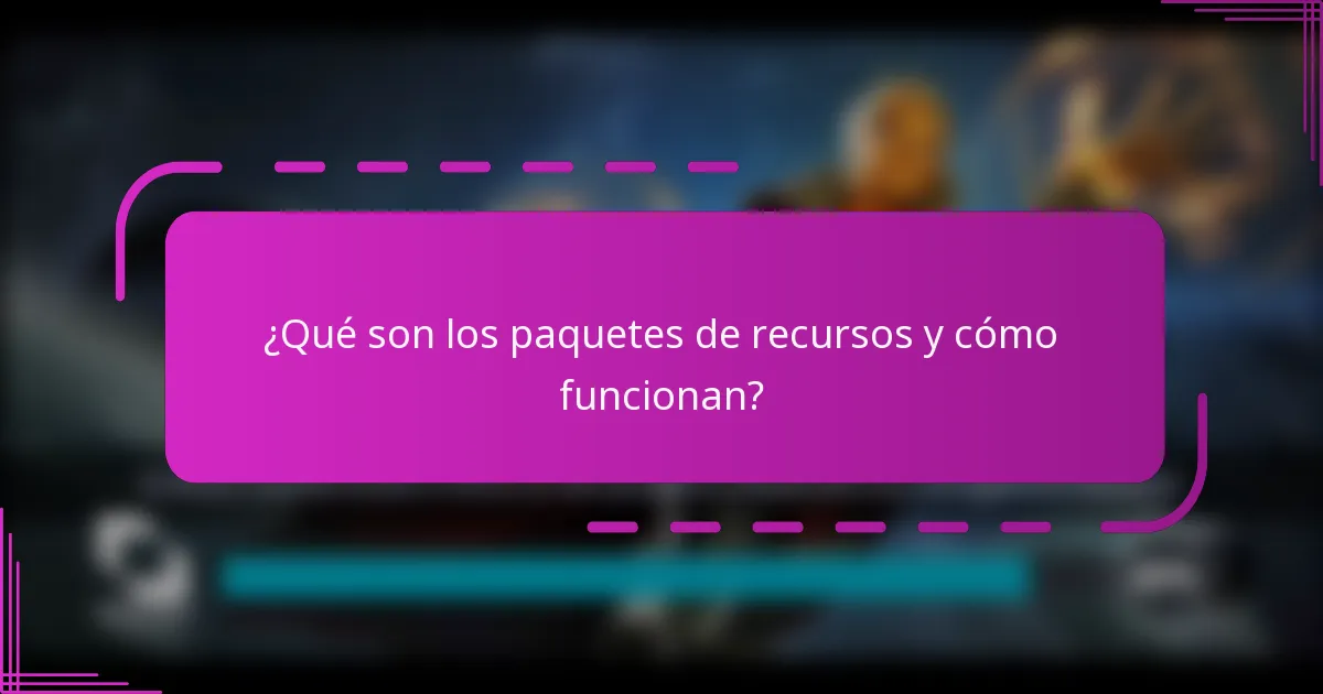 ¿Qué son los paquetes de recursos y cómo funcionan?